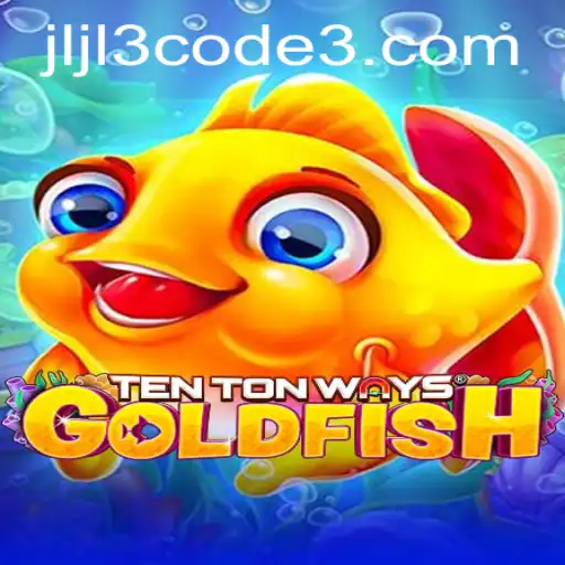 Explore TenTonWaysGoldfish: A Dive Into the Game's World with JLJL3 Code